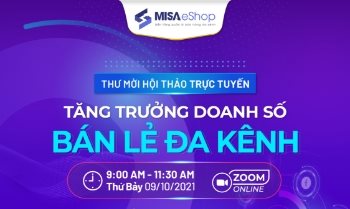 Hội thảo trực tuyến: Tăng trưởng doanh số bán lẻ đa kênh