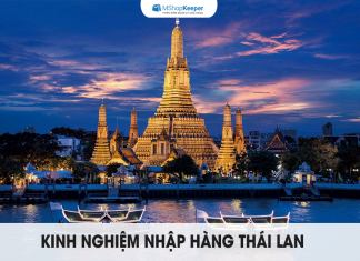 Kinh nghiệm nhập hàng Thái Lan giá rẻ, chất lượng