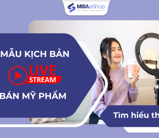 Mẫu kịch bản livestream bán hàng mỹ phẩm