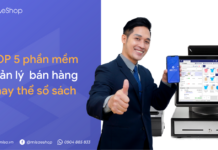 Phần mềm quản lý bán hàng miễn phí thay thế sổ sách